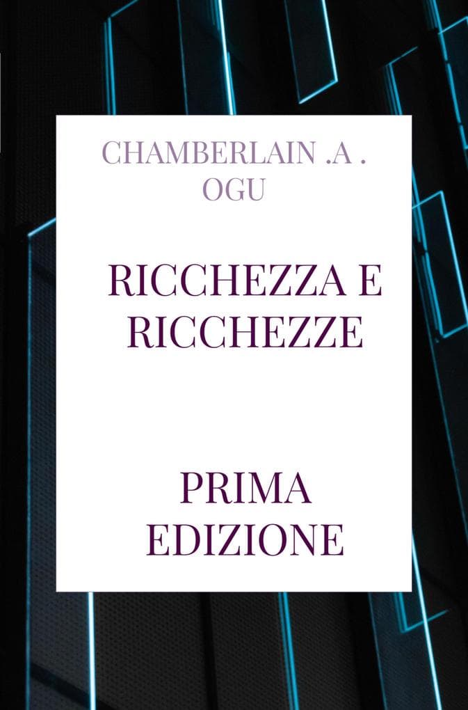 RICCHEZZA E RICCHEZZE