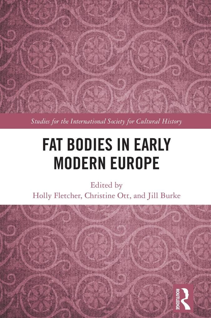 Fat Bodies in Early Modern Europe