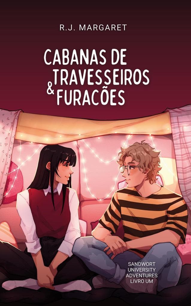 Cabanas de Travesseiros & Furacões (Sandwort University Adventures (Edição Brasileira), #1)
