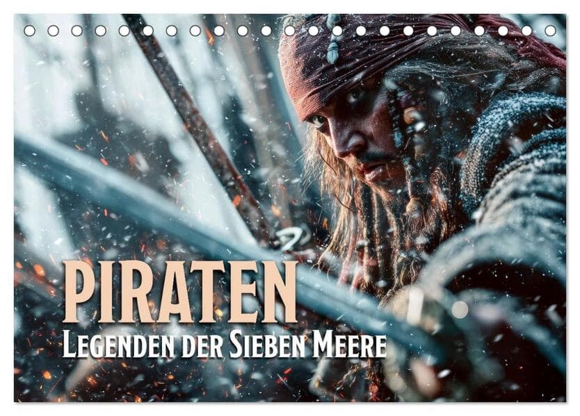Piraten - Legenden der sieben Meere (Tischkalender 2027 DIN A5 quer), CALVENDO Monatskalender