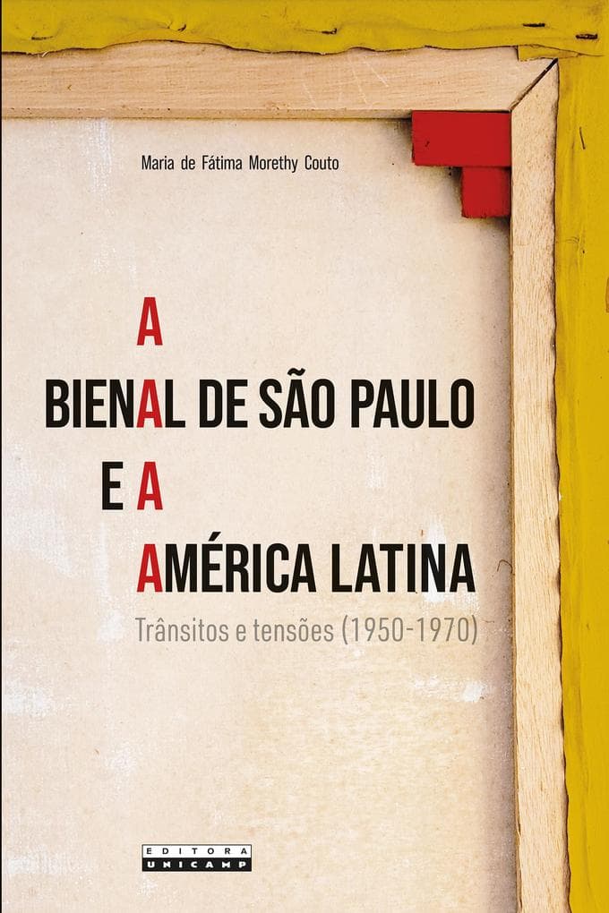 A BIENAL DE SÃO PAULO E A AMÉRICA LATINA