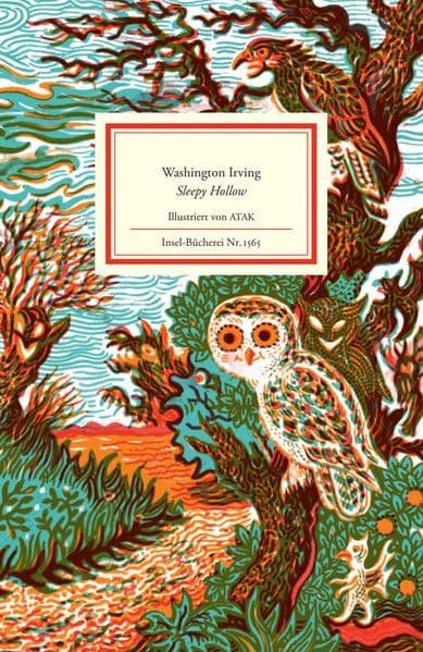 Die Sage von Sleepy Hollow: Die berühmteste amerikanische Spukgeschichte | Illustriert von ATAK, neu übersetzt von Eike Schönfeld, mit einem Nachwort von FIL