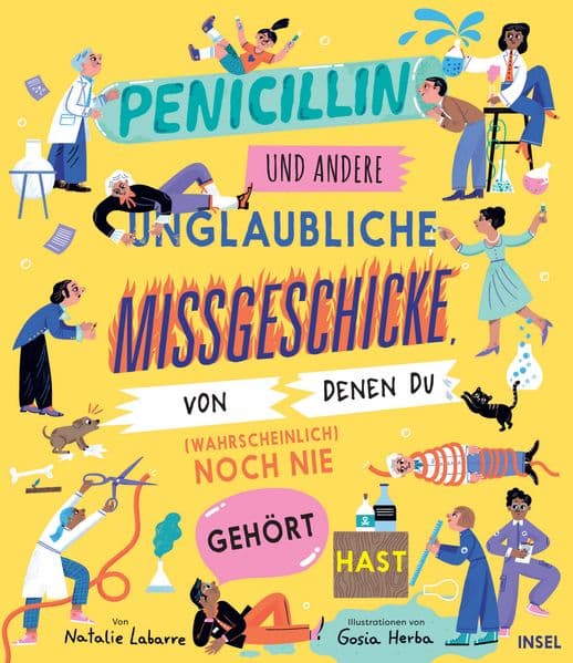 Penicillin und andere unglaubliche Missgeschicke, von denen du (wahrscheinlich) noch nie gehört hast