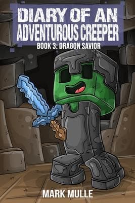 Diary of an Adventurous Creeper (Book 3)