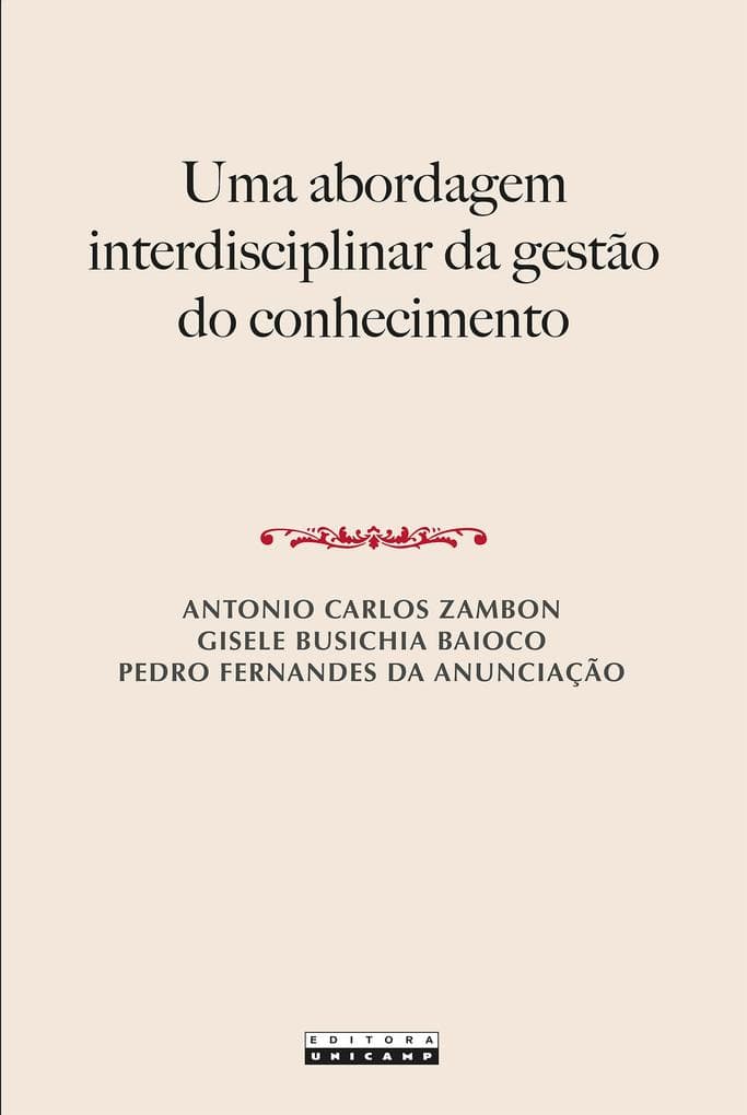 UMA ABORDAGEM INTERDISCIPINAR DA GESTÃO DO CONHECIMENTO