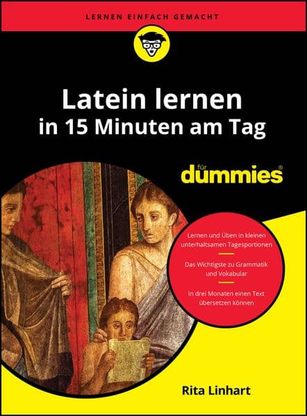 Latein lernen in 15 Minuten am Tag für Dummies