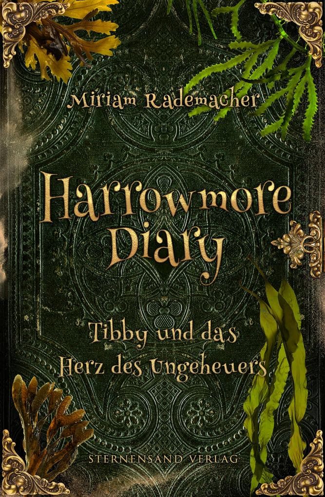 Harrowmore Diary (Band 4): Tibby und das Herz des Ungeheuers