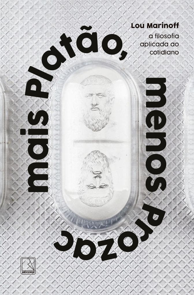 Mais Platão, menos Prozac