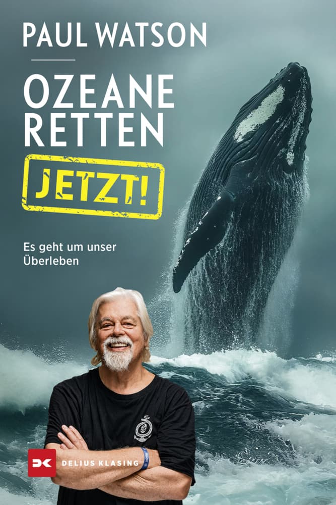 Ozeane retten, JETZT!: Es geht um unser Überleben
