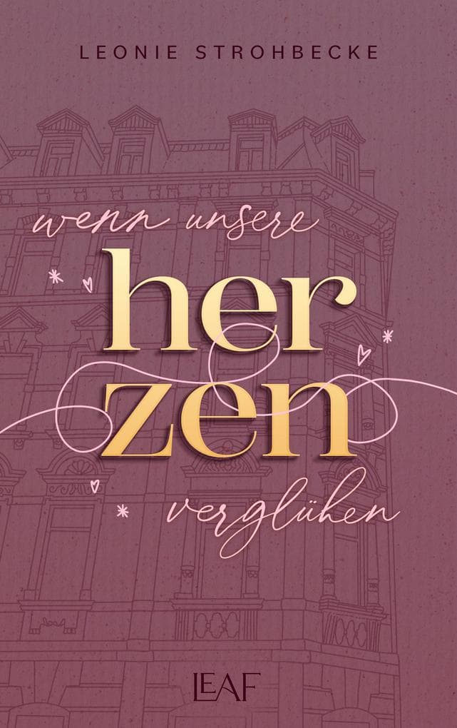 Wenn unsere Herzen verglühen