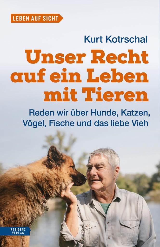 Unser Recht auf ein Leben mit Tieren