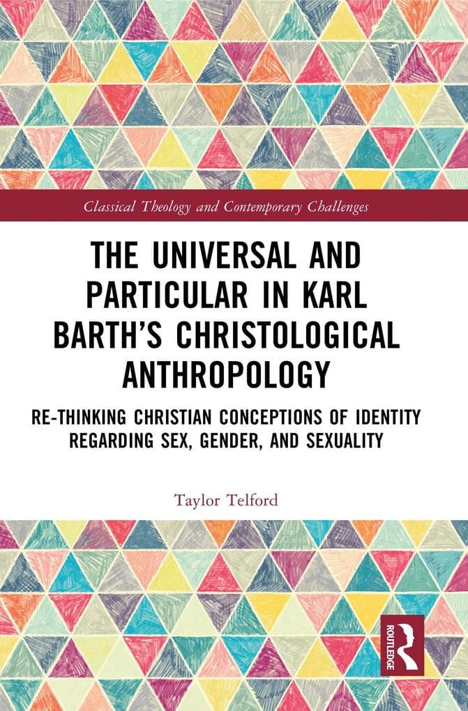 The Universal and Particular in Karl Barth's Christological Anthropology