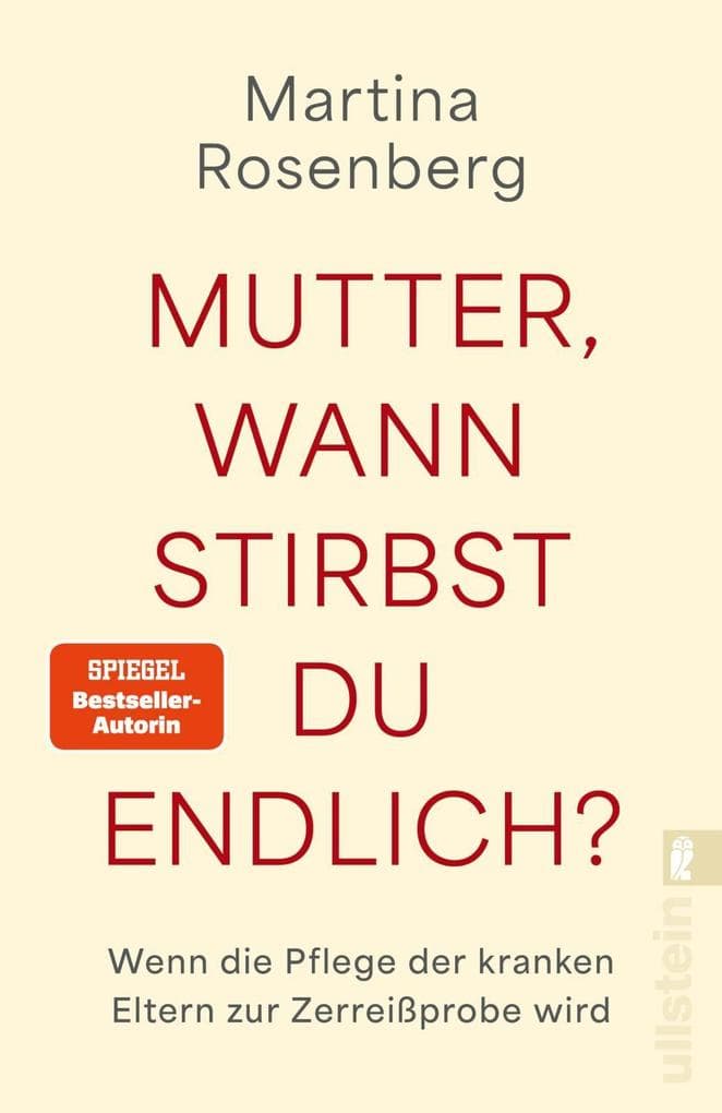 Mutter, wann stirbst du endlich