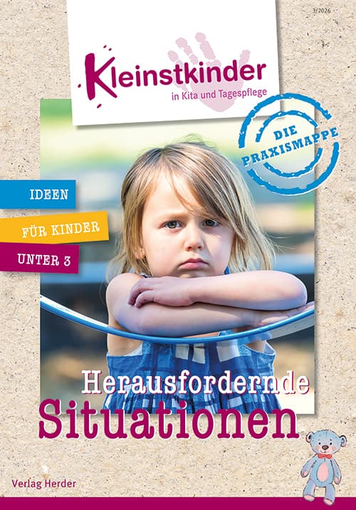 Die Praxismappe: Herausfordernde Situationen: Kleinstkinder in Kita und Tagespflege: Ideen für Kinder unter 3