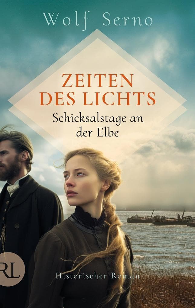 Zeiten des Lichts - Schicksalstage an der Elbe
