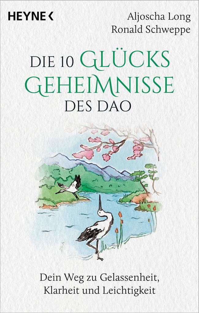 Die 10 Glücksgeheimnisse des Dao