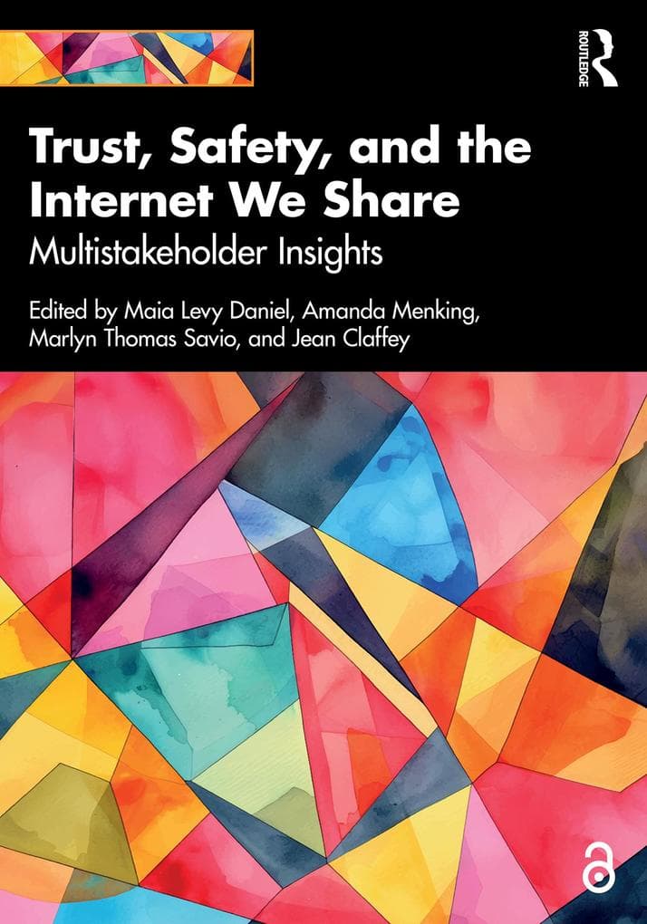 Trust, Safety, and the Internet We Share