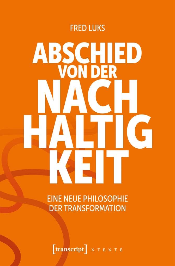 Abschied von der Nachhaltigkeit