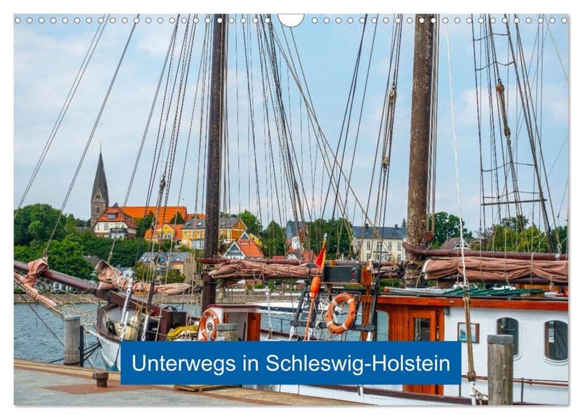 Unterwegs in Schleswig-Holstein (Wandkalender 2027 DIN A3 quer), CALVENDO Monatskalender