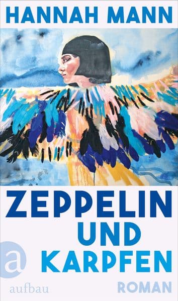 9. Hannah Mann: Zeppelin und Karpfen