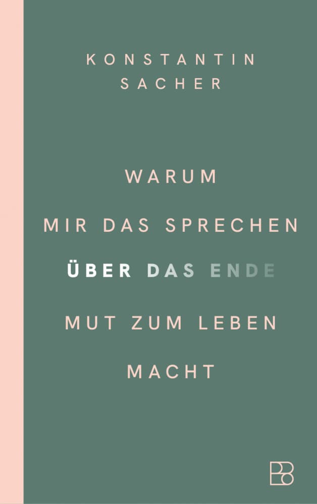Warum mir das Sprechen über das Ende Mut zum Leben macht: Essay über Sterben, Tod und Trauer - wie offene Gespräche helfen, Angst zu überwinden und neue Perspektiven auf das Leben zu gewinnen