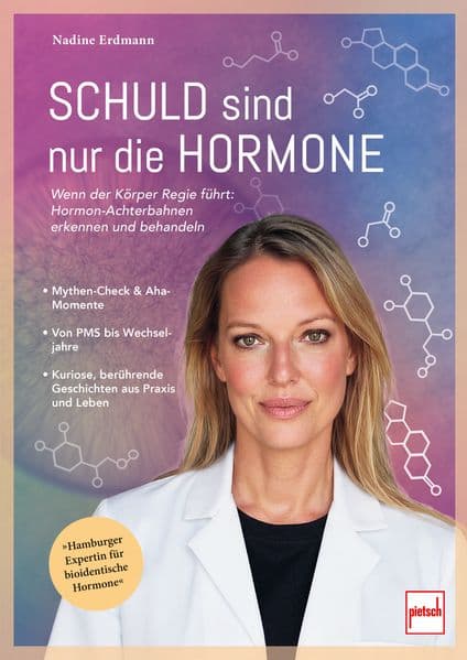 Schuld sind nur die Hormone