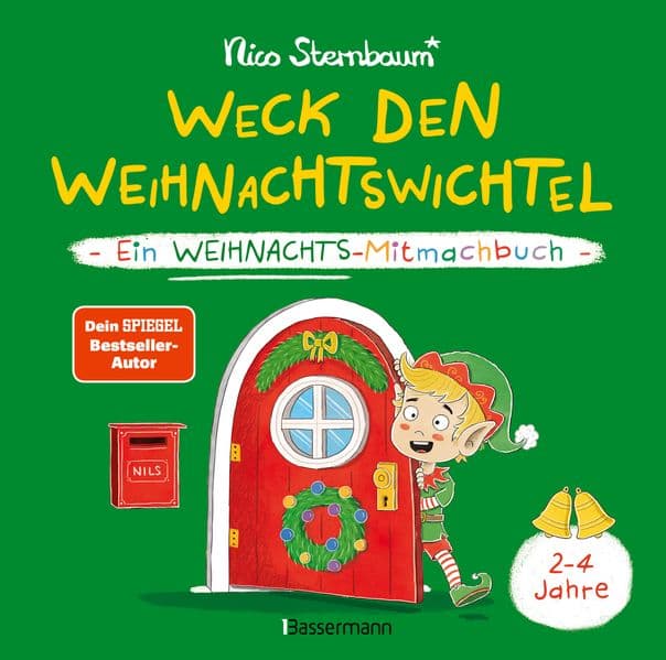 Weck den Weihnachtswichtel. Ein Weihnachts-Mitmachbuch.Zum Schütteln, Schaukeln, Pusten, Klopfen und sehen, was dann passiert. Von 2 bis 4 Jahren