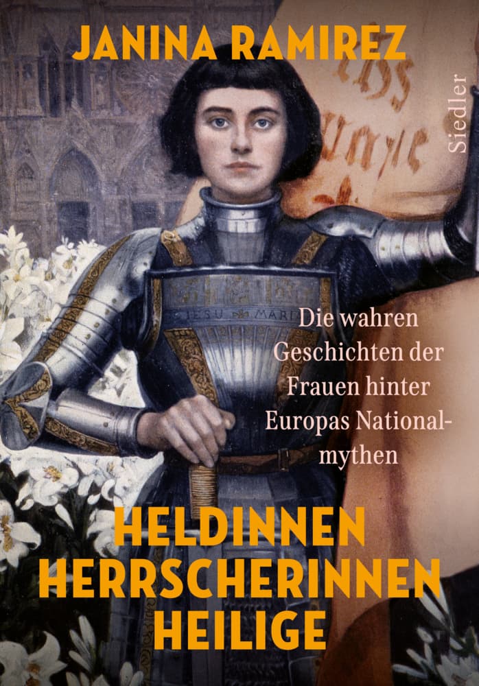5. Janina Ramirez: Heldinnen, Herrscherinnen, Heilige