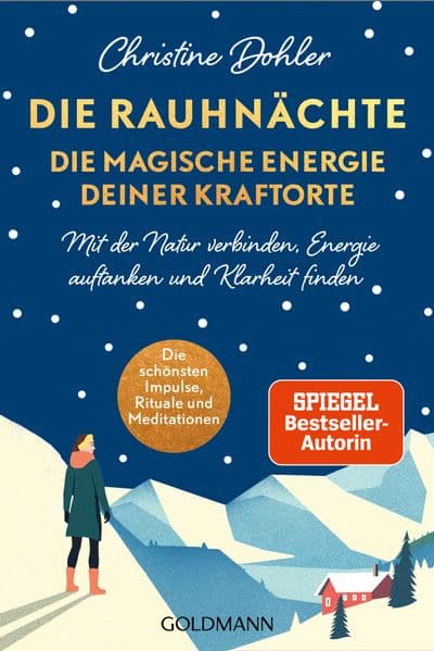 Die Rauhnächte - die magische Energie deiner Kraftorte