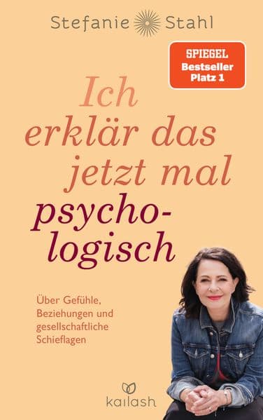 3. Stefanie Stahl: Ich erklär das jetzt mal psychologisch