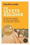 Die letzte Kolonie - Verbrechen gegen die Menschlichkeit im Indischen Ozean