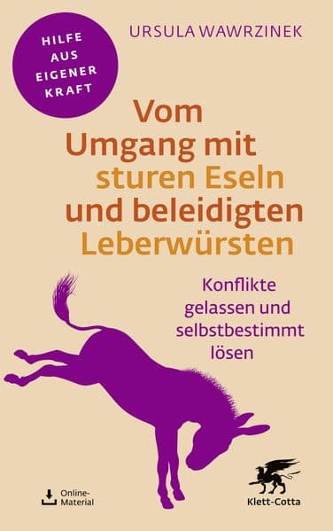 Vom Umgang mit sturen Eseln und beleidigten Leberwürsten