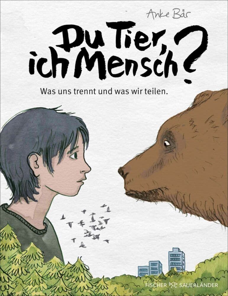 Du Tier, ich Mensch?