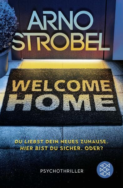 Welcome Home - Du liebst dein neues Zuhause. Hier bist du sicher. Oder?