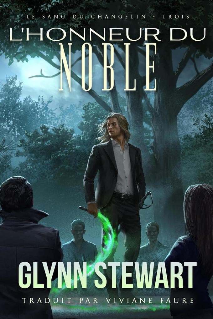 L'Honneur du Noble (Le Sang du Changelin, #3)