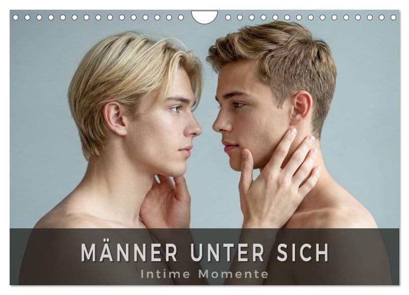 Männer unter sich - Intime Momente (Wandkalender 2027 DIN A4 quer), CALVENDO Monatskalender: Stille Nähe, echte Momente, nur unter Männern. Eine leise, intime Bildserie über Vertrauen, Nähe und gemeinsame Augenblicke.
