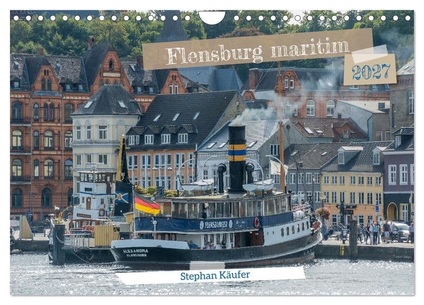 Flensburg maritim (Wandkalender 2027 DIN A4 quer), CALVENDO Monatskalender
