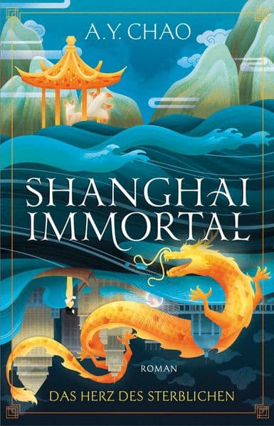 Shanghai Immortal. Das Herz des Sterblichen