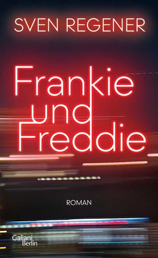 2. Sven Regener: Frankie und Freddie
