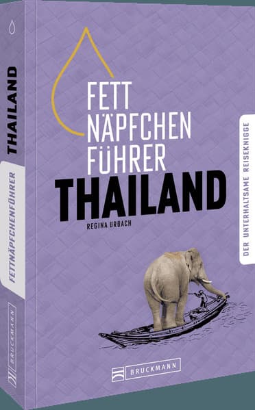 Fettnäpfchenführer Thailand