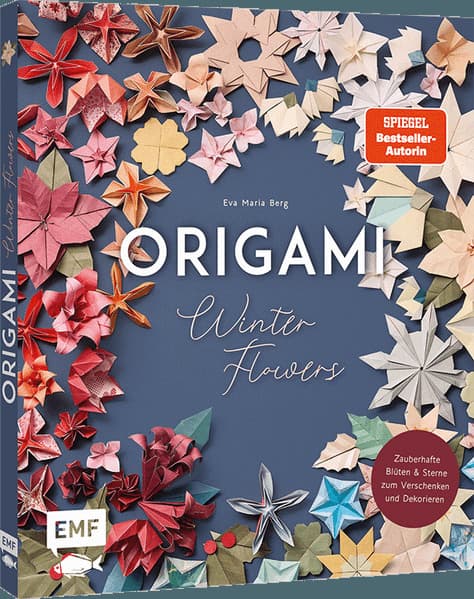 Origami-Winter-Flowers - Wunderschöne Blüten & Sterne zum Dekorieren & Verschenken