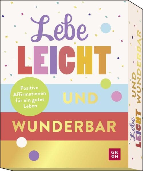 Affirmationskarten: Lebe leicht und wunderbar