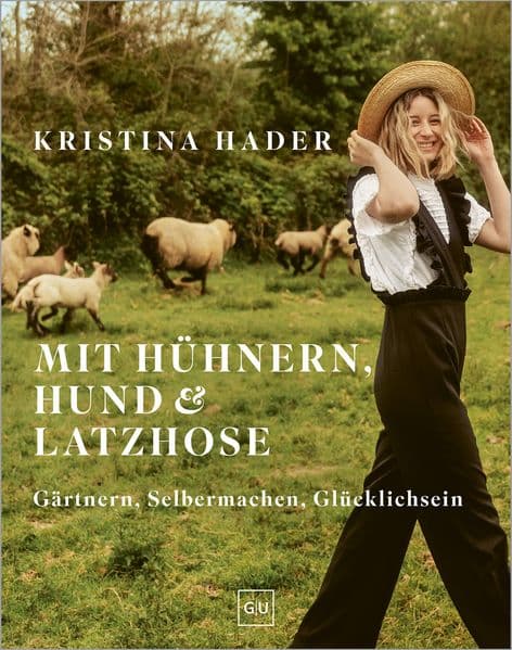 Mit Hühnern, Hund & Latzhose