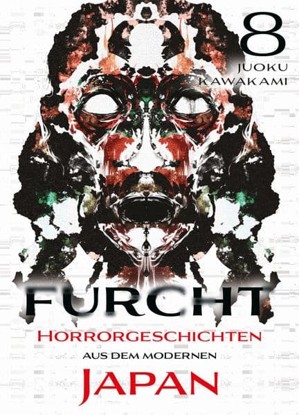 Furcht: Horrorgeschichten aus dem modernen Japan 08