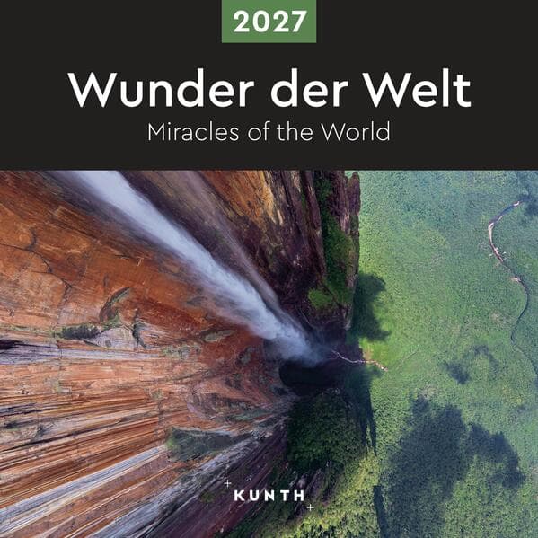 Wunder der Welt - KUNTH Broschurkalender 2027
