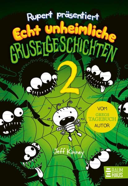 9. Jeff Kinney: Rupert präsentiert: Echt unheimliche Gruselgeschichten 2