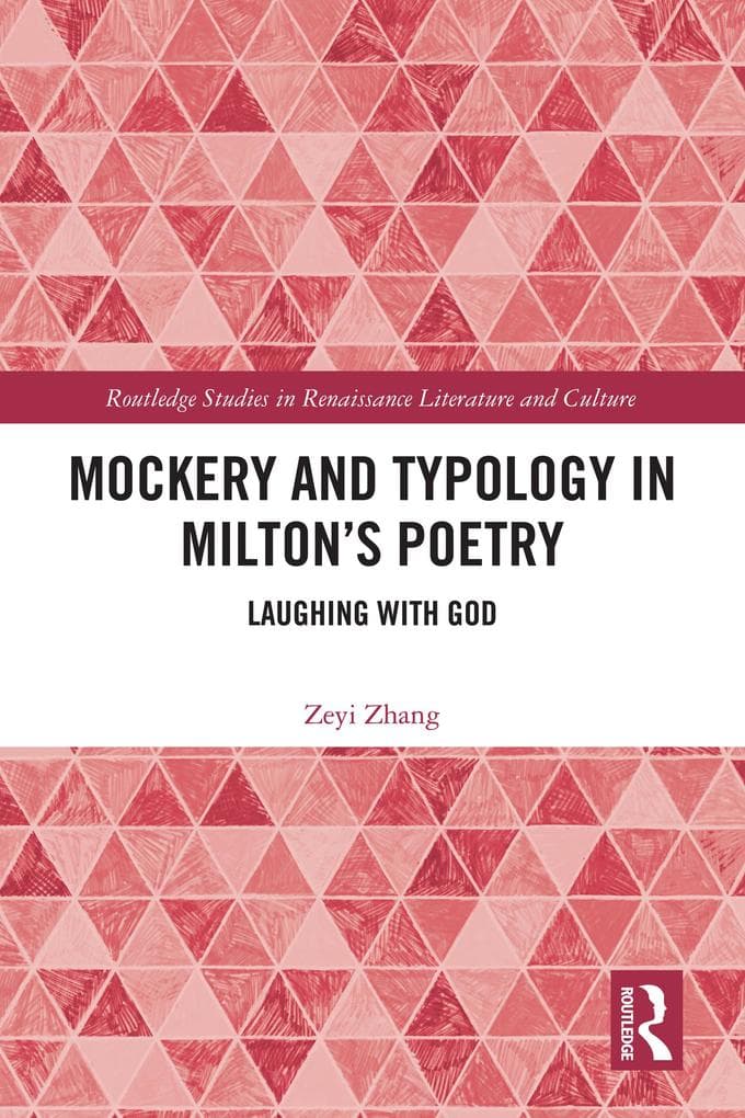 Mockery and Typology in Milton's Poetry