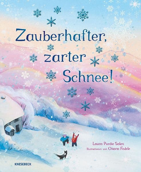 Zauberhafter, zarter Schnee: Winterliches Vorlesebuch für Kinder ab 4 Jahren über die Vorfreude auf den ersten Schnee