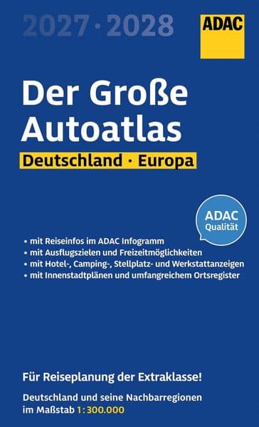 ADAC Der Große Autoatlas 2027/2028 Deutschland und seine Nachbarregionen 1:300.000