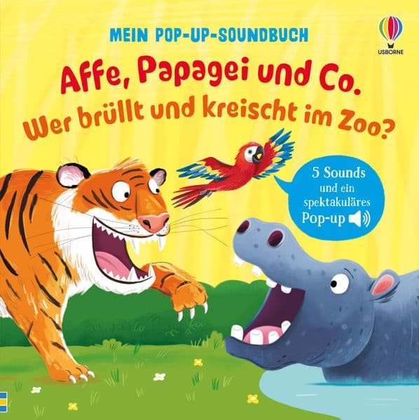 Mein Pop-up-Soundbuch: Affe, Papagei und Co. Wer brüllt und kreischt im Zoo?